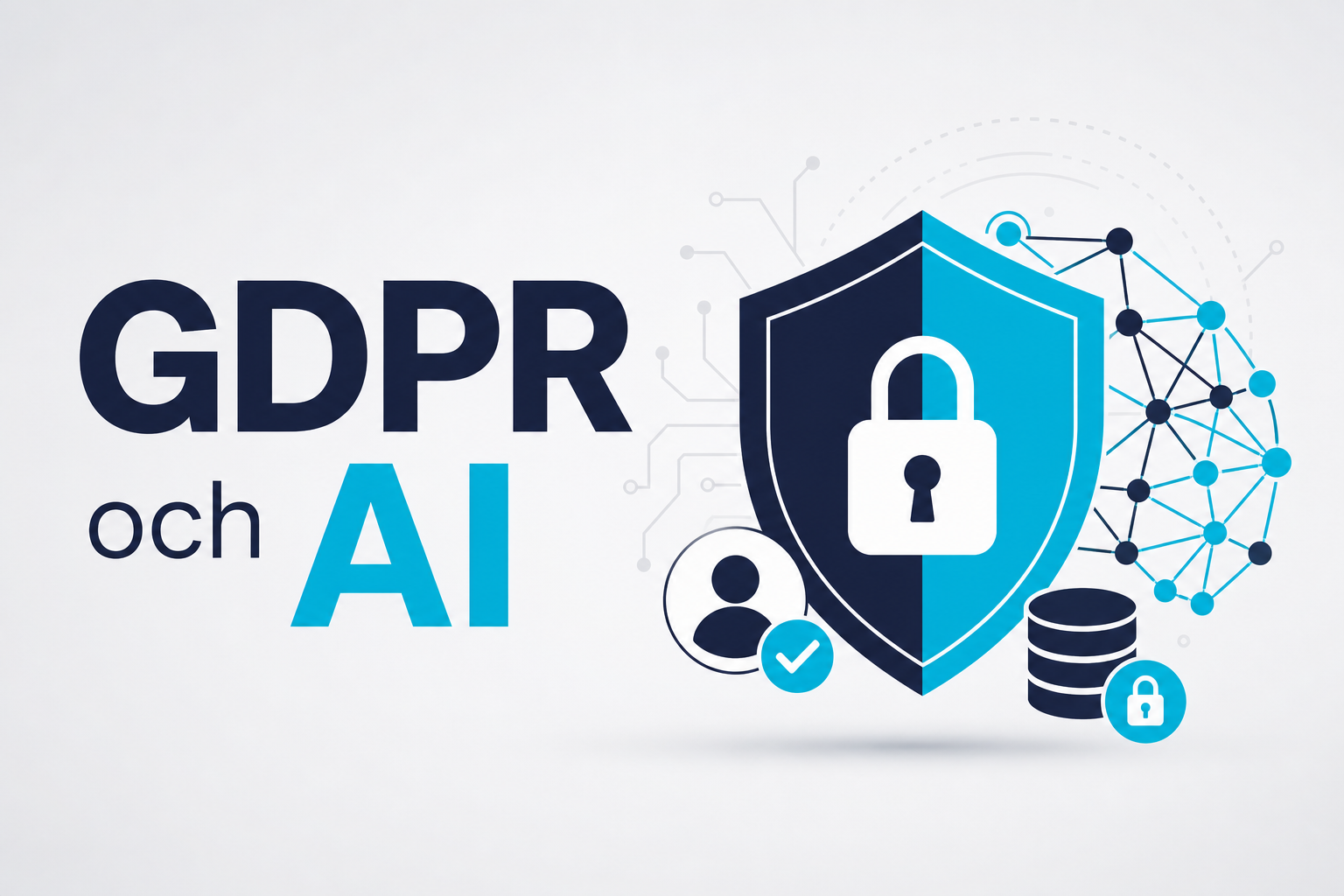 GDPR och AI: så skyddar du personuppgifter när du använder AI